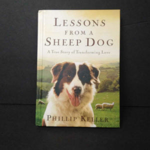Lessons from a Sheep Dog (Phillip Keller) -religion hardcover