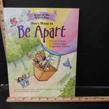 Load image into Gallery viewer, What to Do when You Don't Want to be Apart (Kristen Lavallee) -paperback
