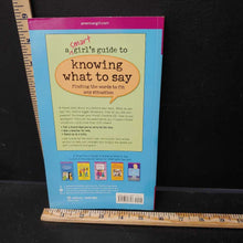 Load image into Gallery viewer, A Smart Girl's Guide to Knowing What to Say (Patti Kelley Criswell) -american girl

