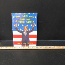 Load image into Gallery viewer, The Kid Who Ran For President (Dan Gutman) -chapter

