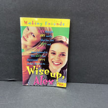 Load image into Gallery viewer, Wise Up, Alex (Making Friends) (Kate Andrews) -chapter paperback
