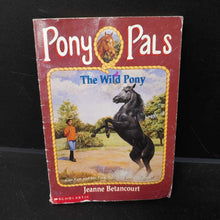Load image into Gallery viewer, The Wild Pony (Pony Pals) (Jeanne Betancourt) -series
