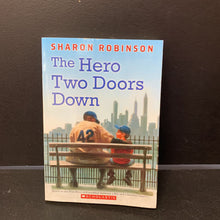 Load image into Gallery viewer, The Hero Two Doors Down (Sharon Robinson) -chapter
