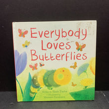 Load image into Gallery viewer, Everybody Loves Butterflies (Tanis Taylor) -hardcover
