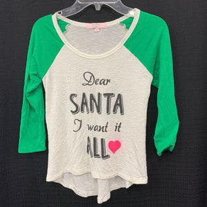 "Dear Santa I want it all" christmas top