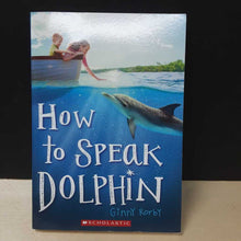 Load image into Gallery viewer, How To Speak Dolphin (Ginny Rorby) -chapter paperback
