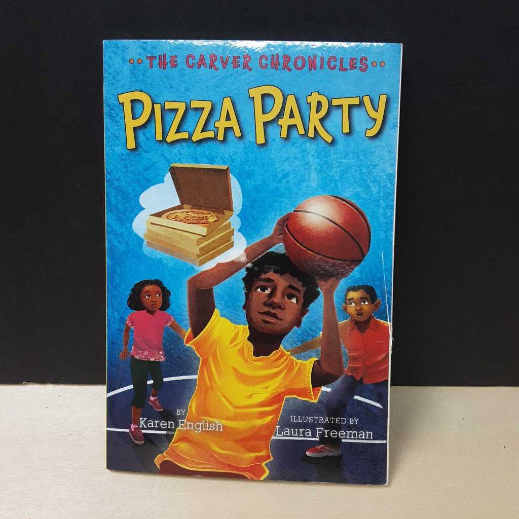 Pizza Party (The Carver Chronicles) (Karen English) -series paperback