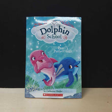Load image into Gallery viewer, Pearl's Perfect Gift (Dolphin School) (Catherine Hapka) -series
