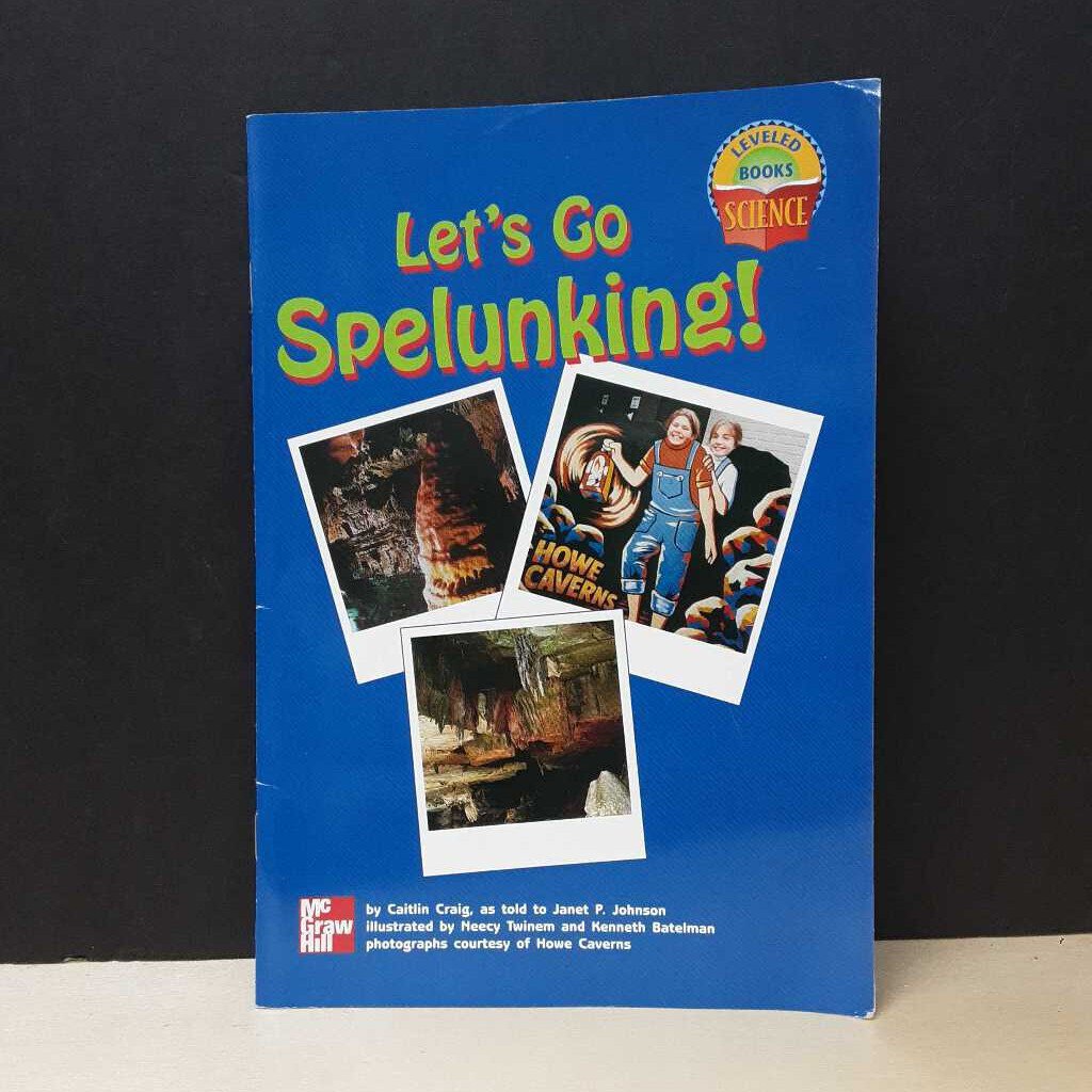 Let's Go Spelunking (Leveled Books) -reader
