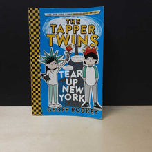 Load image into Gallery viewer, The Tapper Twins Teap Up New York (Geoff Rodkey) -series
