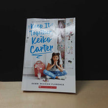 Load image into Gallery viewer, Keep It Together, Keiko Carter (Debbi Michiko Florence) -chapter

