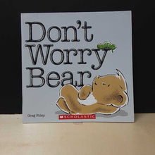 Load image into Gallery viewer, Don't Worry Bear (Greg Foley) -paperback

