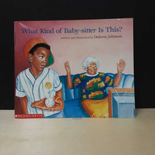 Load image into Gallery viewer, What Kind of Baby-Sitter Is This? (Dolores Johnson) -paperback
