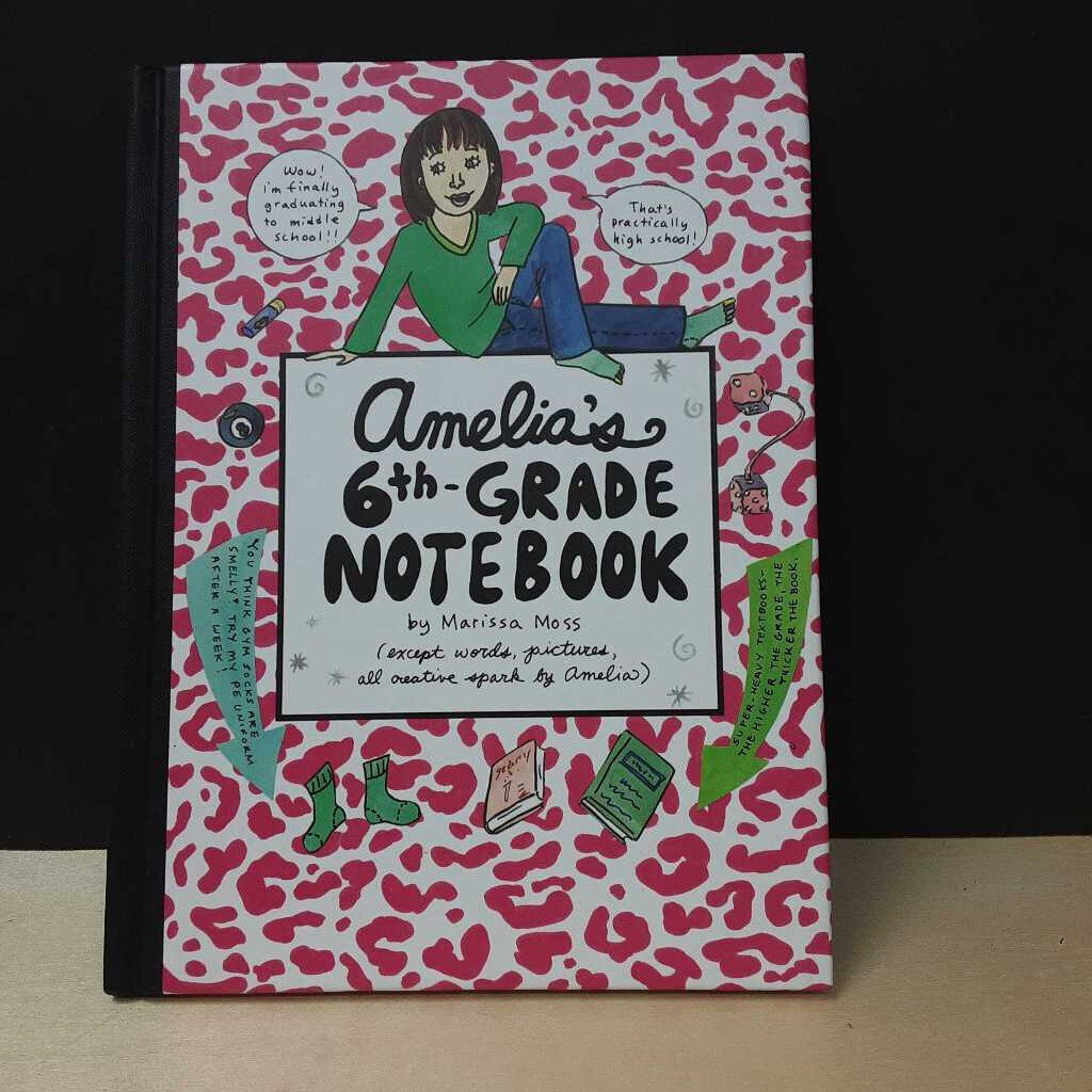 Amelia's 6th Grade Notebook (Amelia) (Marissa Moss) -series