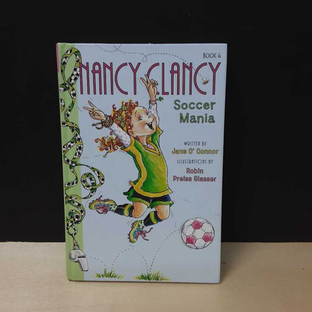 Soccer Mania (Nancy Clancy) (Jane O Connor) -series