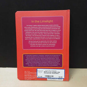 In the Limelight: Featuring Evelyn (Julie Driscoll) (Our Generation) -character series hardcover