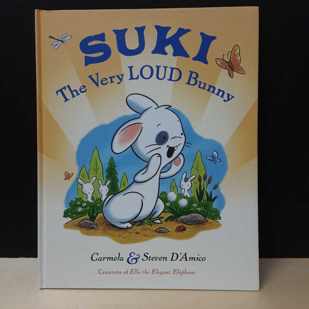 Suki, the very loud bunny (Carmela D'Amico) -hardcover