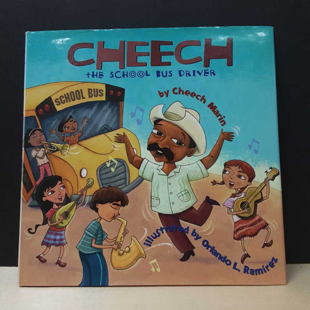Cheech the School Bus Driver (Cheech Marin) -hardcover