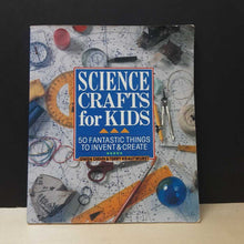 Load image into Gallery viewer, Science Crafts for Kids (Gwen Diehn) -educational
