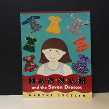 Load image into Gallery viewer, Hannah and the Seven Dresses (Marthe Joceyln) -paperback

