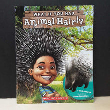 Load image into Gallery viewer, What If You Had Animal Hair? (Sandra Markle) -educational
