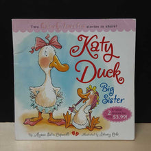 Load image into Gallery viewer, Katy Duck / Katy Duck, Big Sister (Alyssa Satin Capucilli) -paperback
