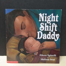Load image into Gallery viewer, Night Shift Daddy (Eileen Spinelli) -paperback
