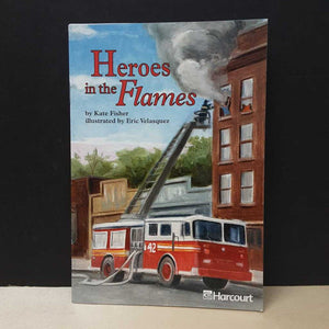Heroes in the Flames (Kate Fisher) (Harcourt) -reader