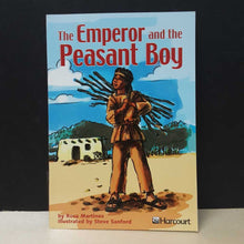 Load image into Gallery viewer, The Emperor and the Peasant Boy (Rosa Martinez) (Harcourt) -reader
