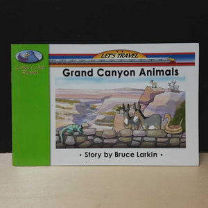 Grand Canyon Animals (Bruce Larkin) (Let's Travel) -reader
