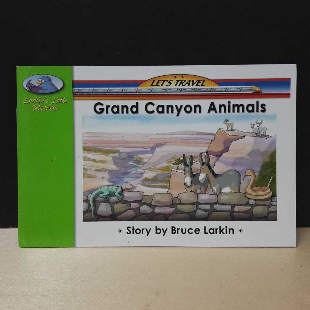 Grand Canyon Animals (Bruce Larkin) (Let's Travel) -reader