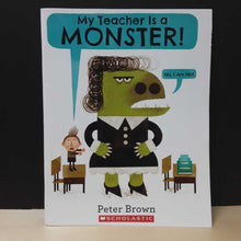 Load image into Gallery viewer, My Teacher is a Monster! (Peter Brown) -paperback

