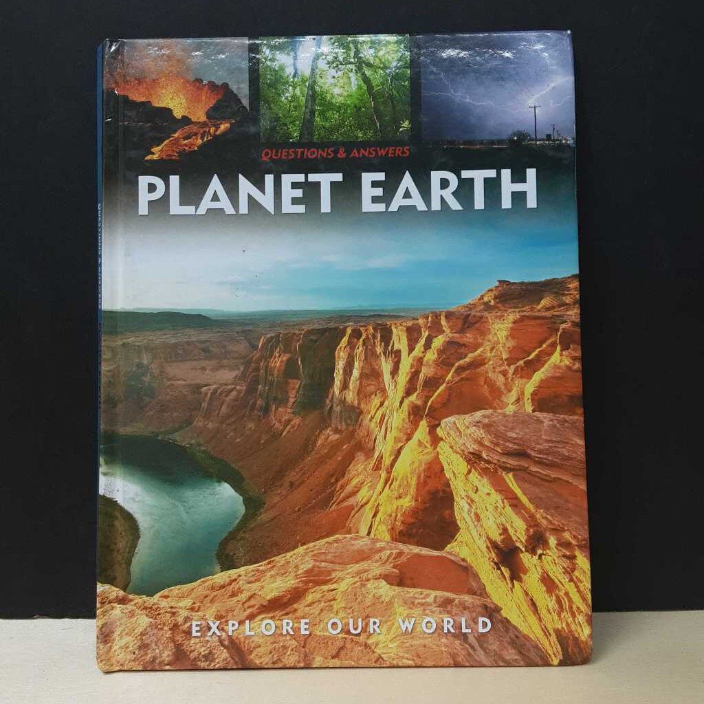 Planet Earth: Explore Our World (Questions & Answers) (Environment) -educational hardcover