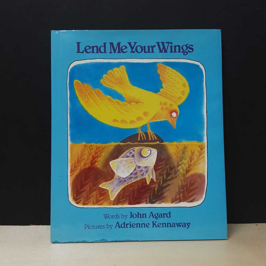 Lend Me Your Wings (John Agard) -hardcover