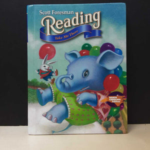 Reading Take Me There (Scott Foresman) -textbook
