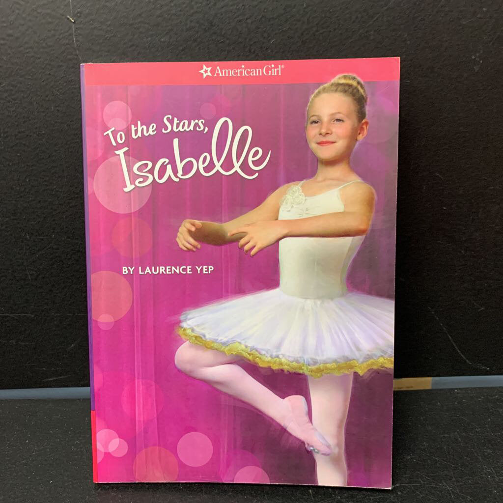 To The Stars, Isabelle (American Girl) (Laurence Yep) -series