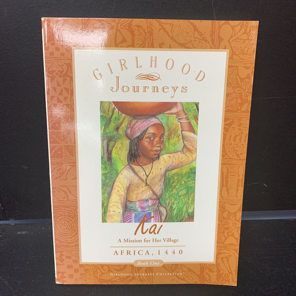 Kai: A Mission for Her Village (Girlhood Journeys) -series