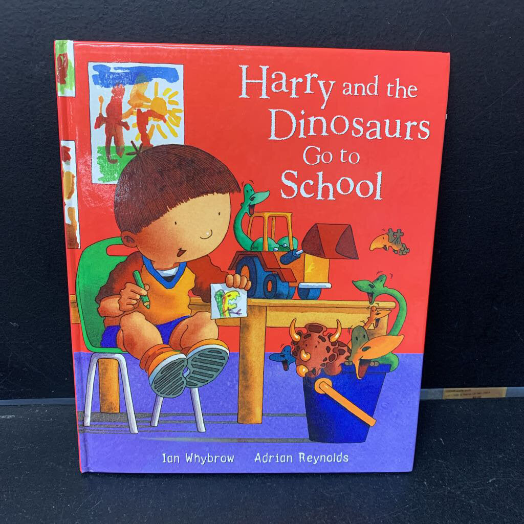 Harry and The Dinosaurs Go to School (Ian Whybrow) (School) -hardcover