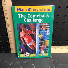 Load image into Gallery viewer, The Comeback Challenge (Matt Christopher) (Sports: Soccer) -chapter paperback

