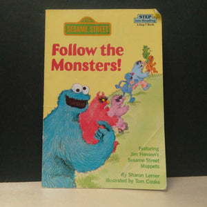 Follow the monsters! sesame street (step into reading)-reader