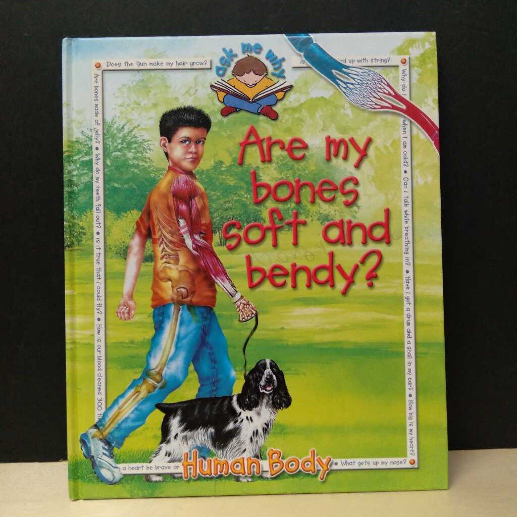 Are My Bones Soft and Bendy ( Ask Me Why)-educational