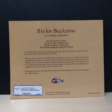 Load image into Gallery viewer, B Is for Bookaroo: A Cowboy Alphabet (Sleeping Bear Press) (Louise Doak Whitney, Gleaves Whitney) -educational paperback
