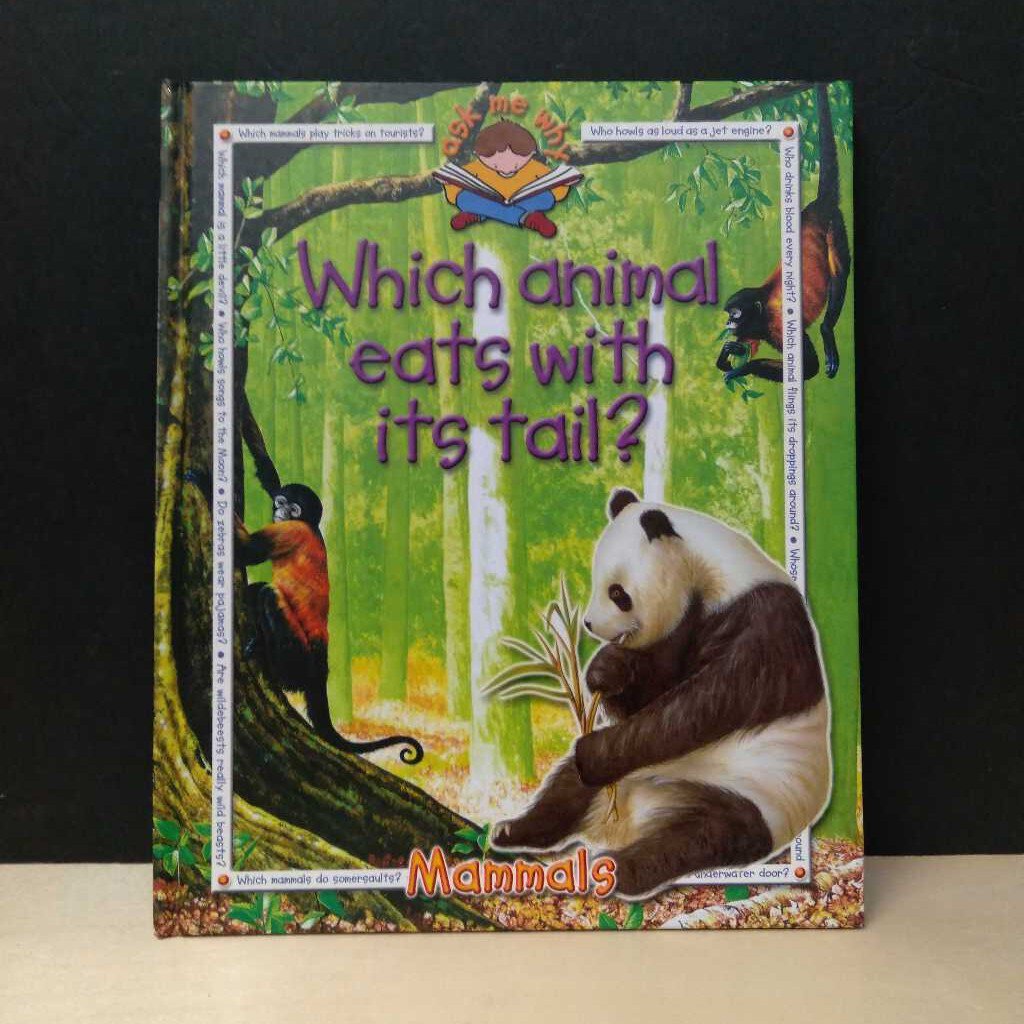Which Animal Eats with Its tail ( Ask Me Why)-educational