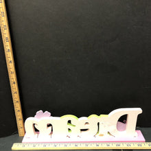 Load image into Gallery viewer, "Dream" wooden sign
