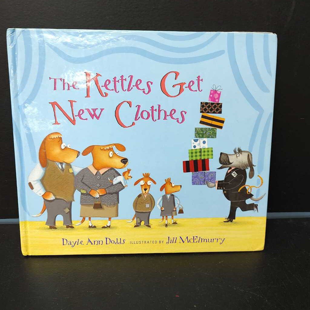 The Kettles get new clothes (Dayle Ann Dodds)-hardcover