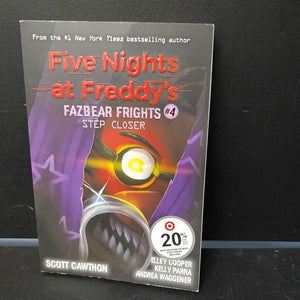 Step Closer (Five Nights at Freddy’s: Fazbear Frights #4) (Scott Cawthon) -series paperback