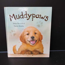 Load image into Gallery viewer, Muddypaws (Moira Butterfield)- hardcover
