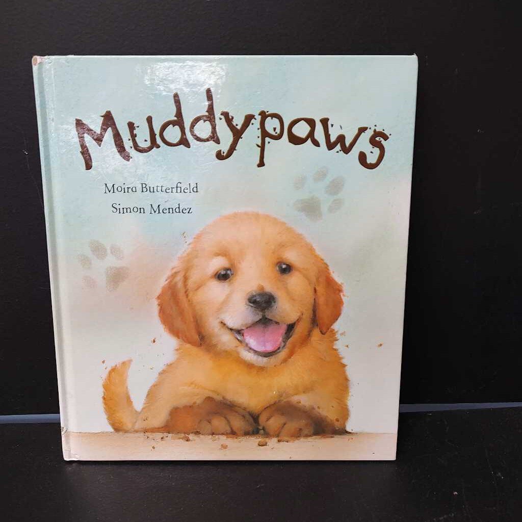 Muddypaws (Moira Butterfield)- hardcover