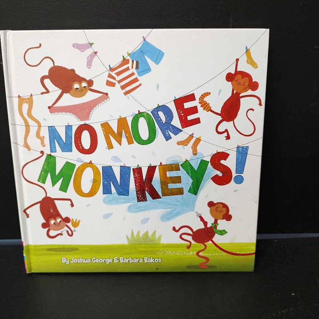 No More Monkeys (Joshua George & Barbara Bakos)-hardcover