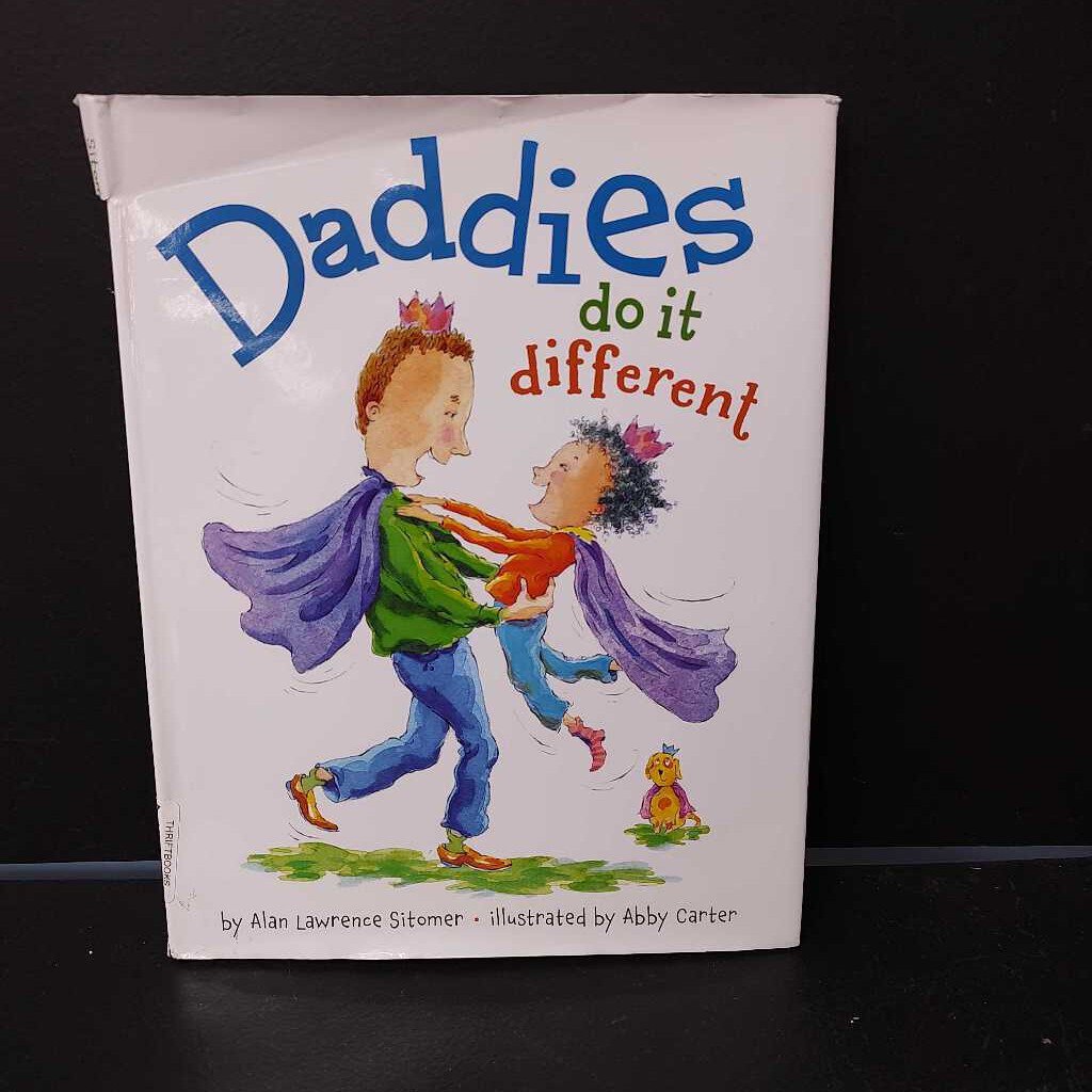 Daddies do it different (Alan Lawrence Sitomer)-hardcover